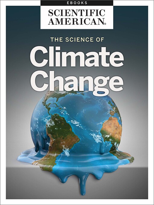 Title details for The Science of Climate Change by Scientific American Editors - Available